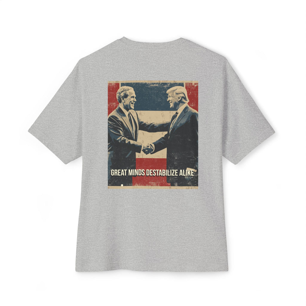 Great Minds Destabilize Alike Tee