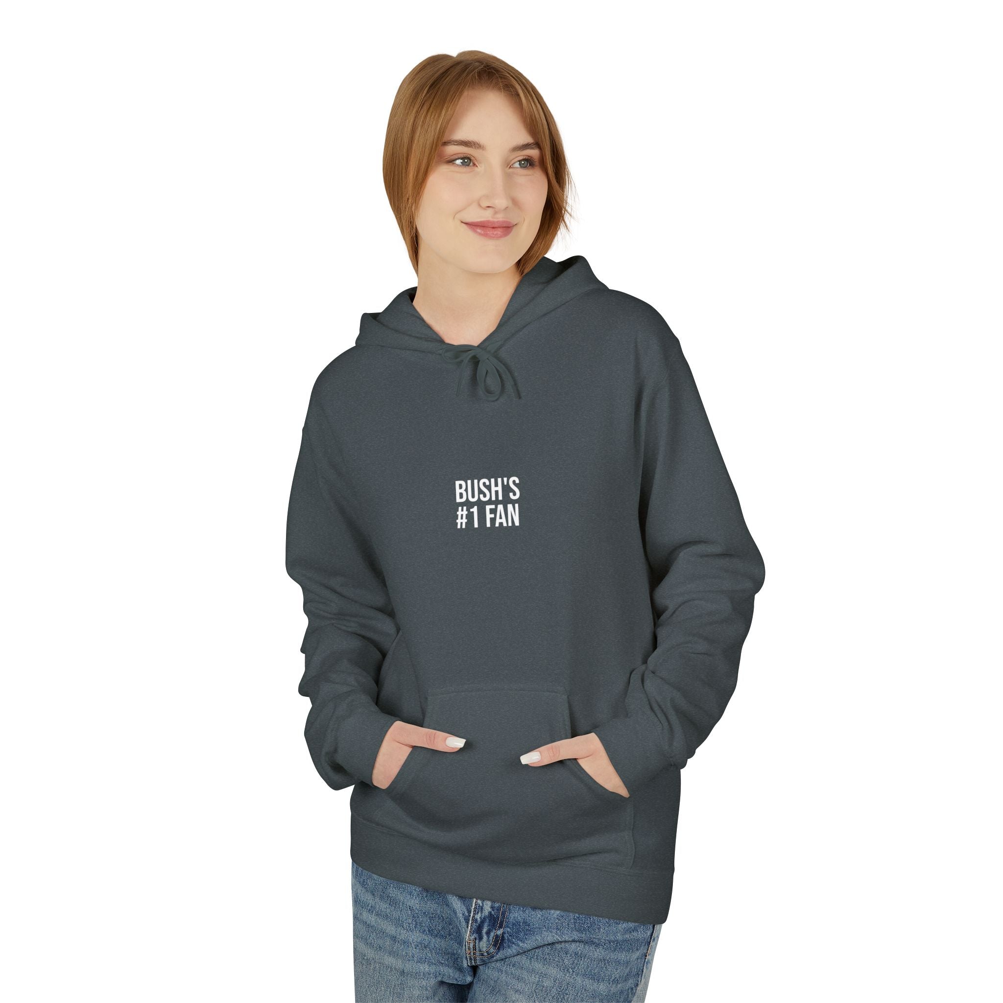 Bush's #1 Fan Hoodie