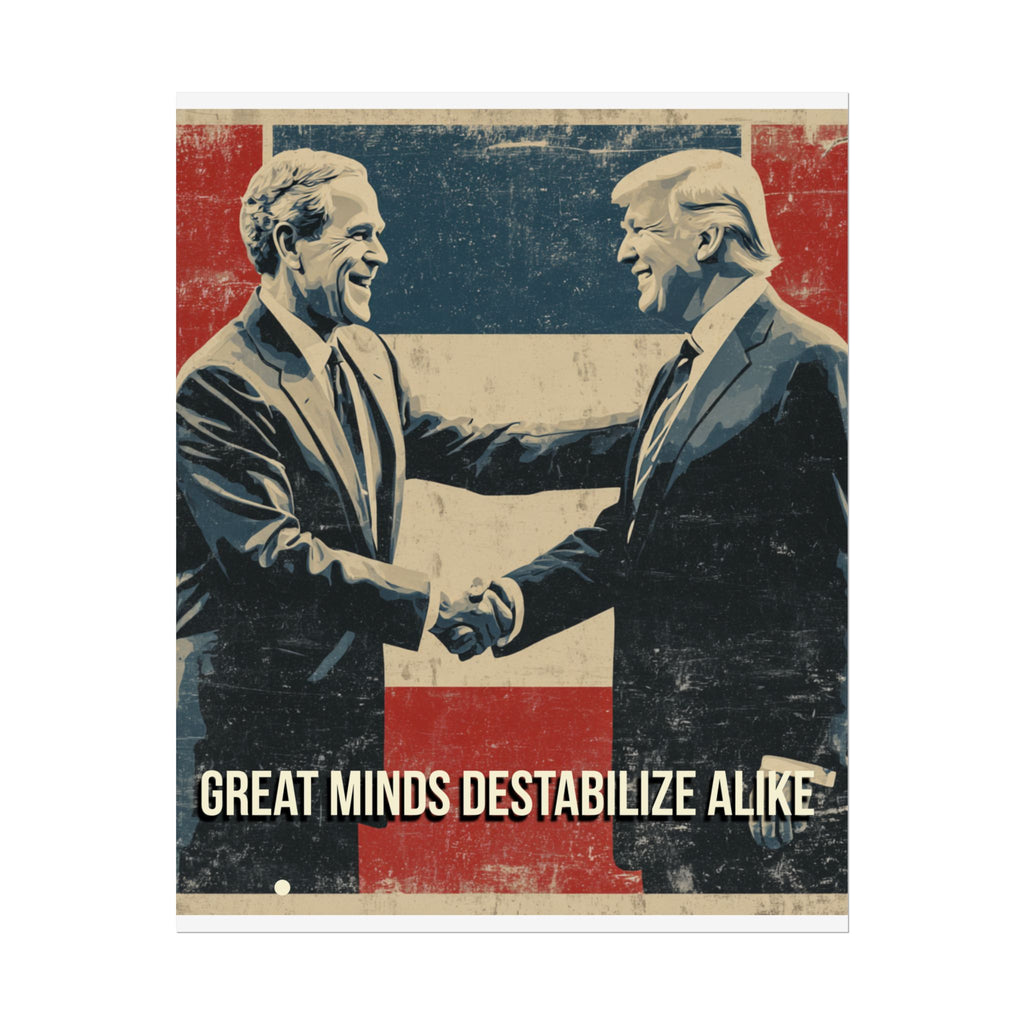 Great Minds Destabilize Alike Poster