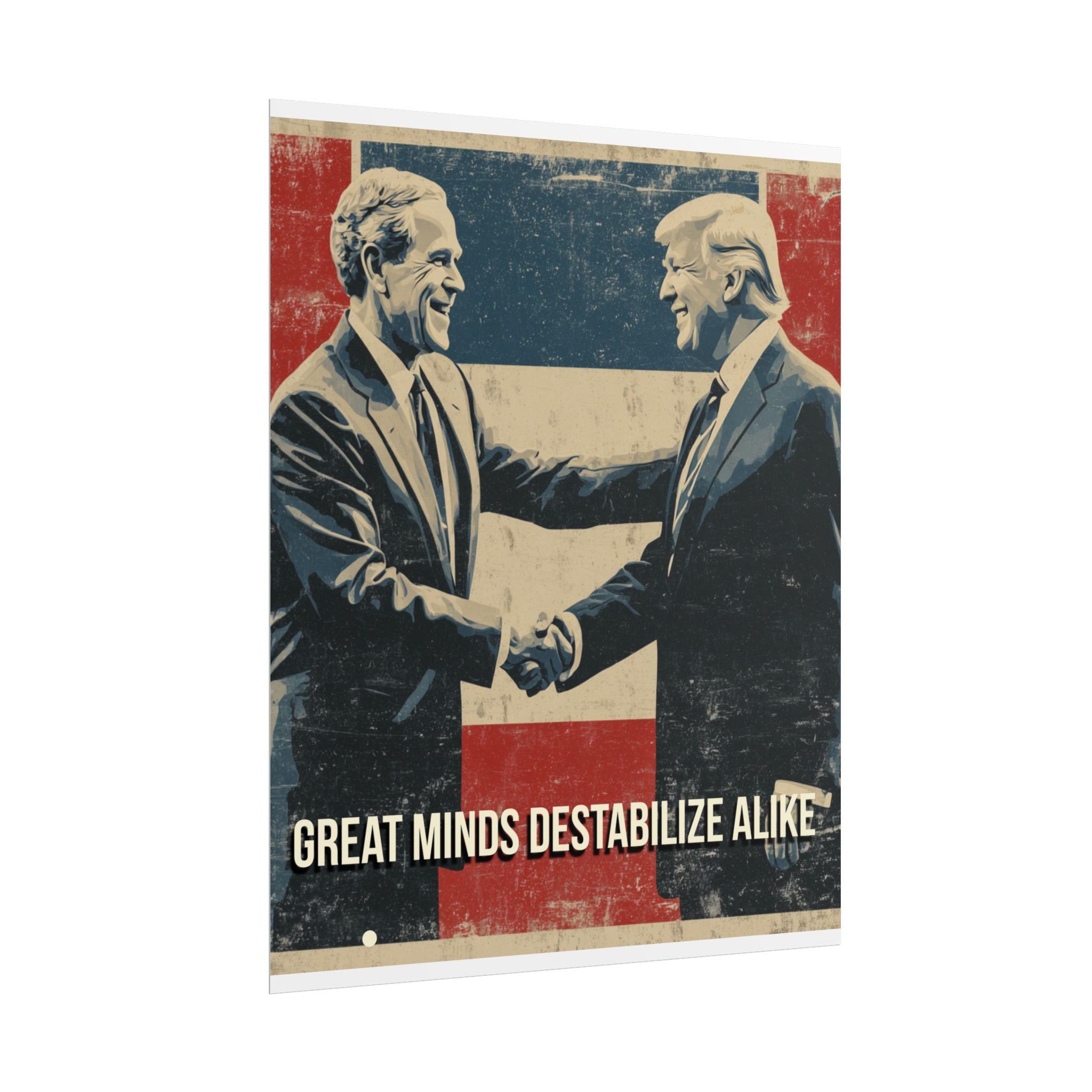 Great Minds Destabilize Alike Poster