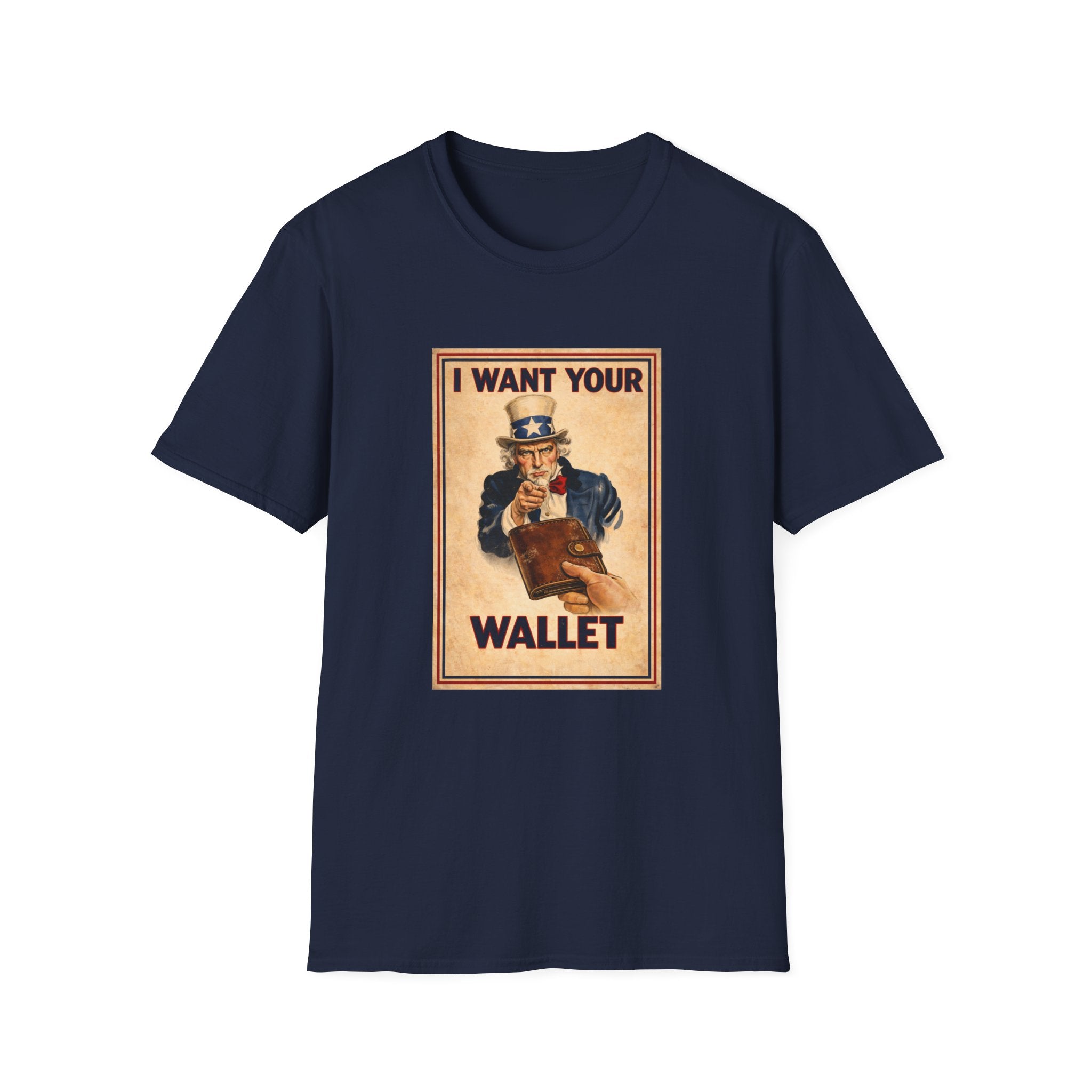 I Want Your Wallet T-Shirt