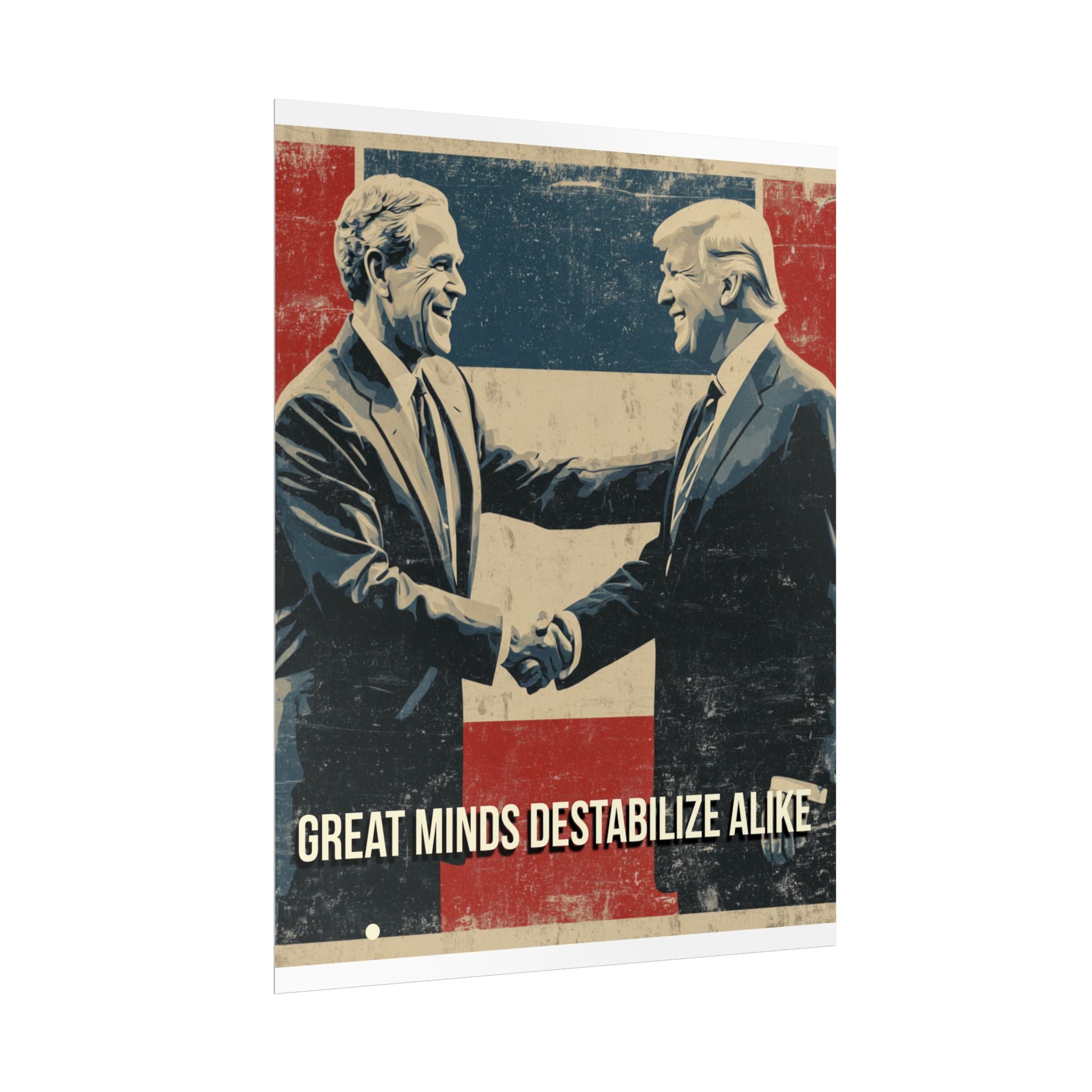Great Minds Destabilize Alike Poster
