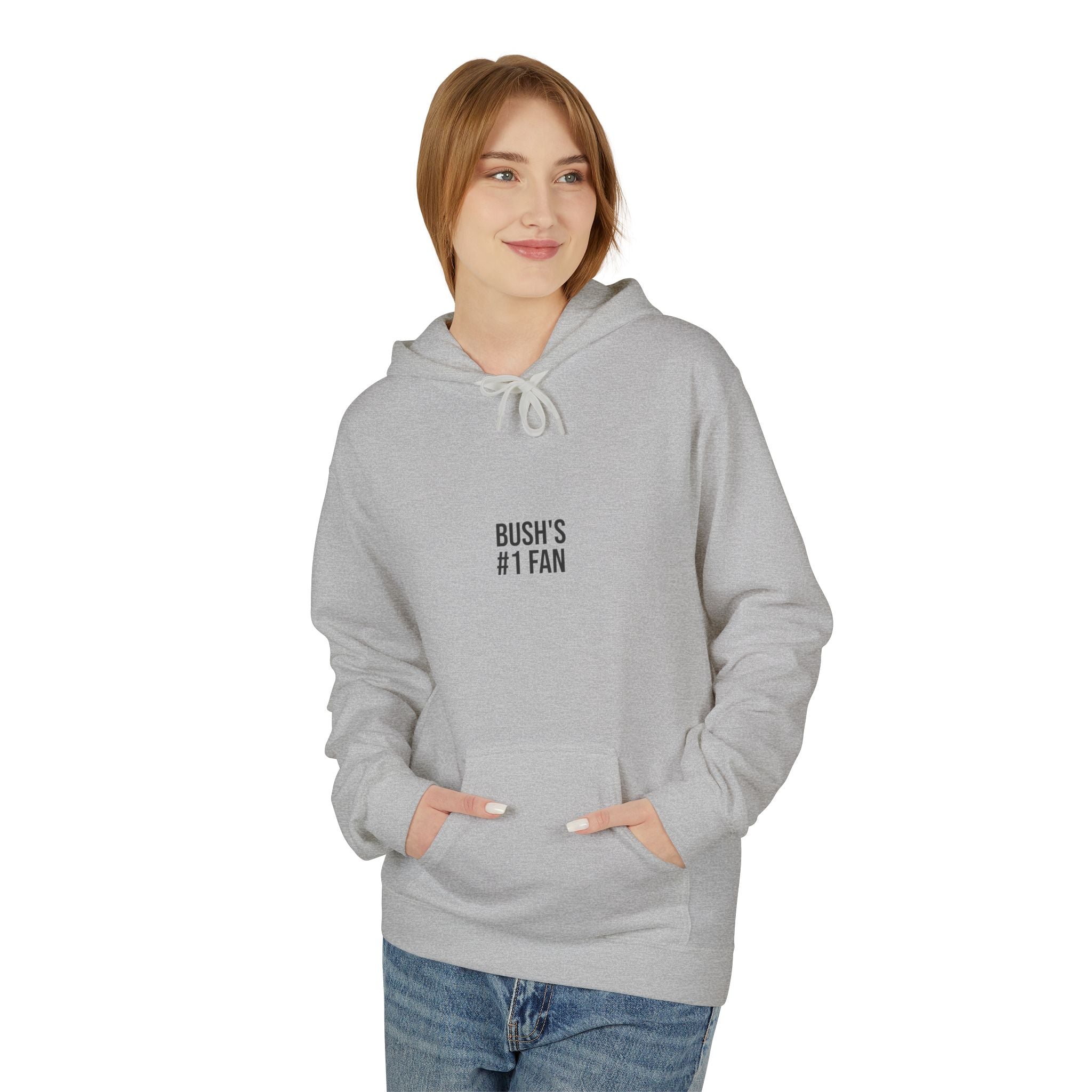 Bush's #1 Fan Hoodie