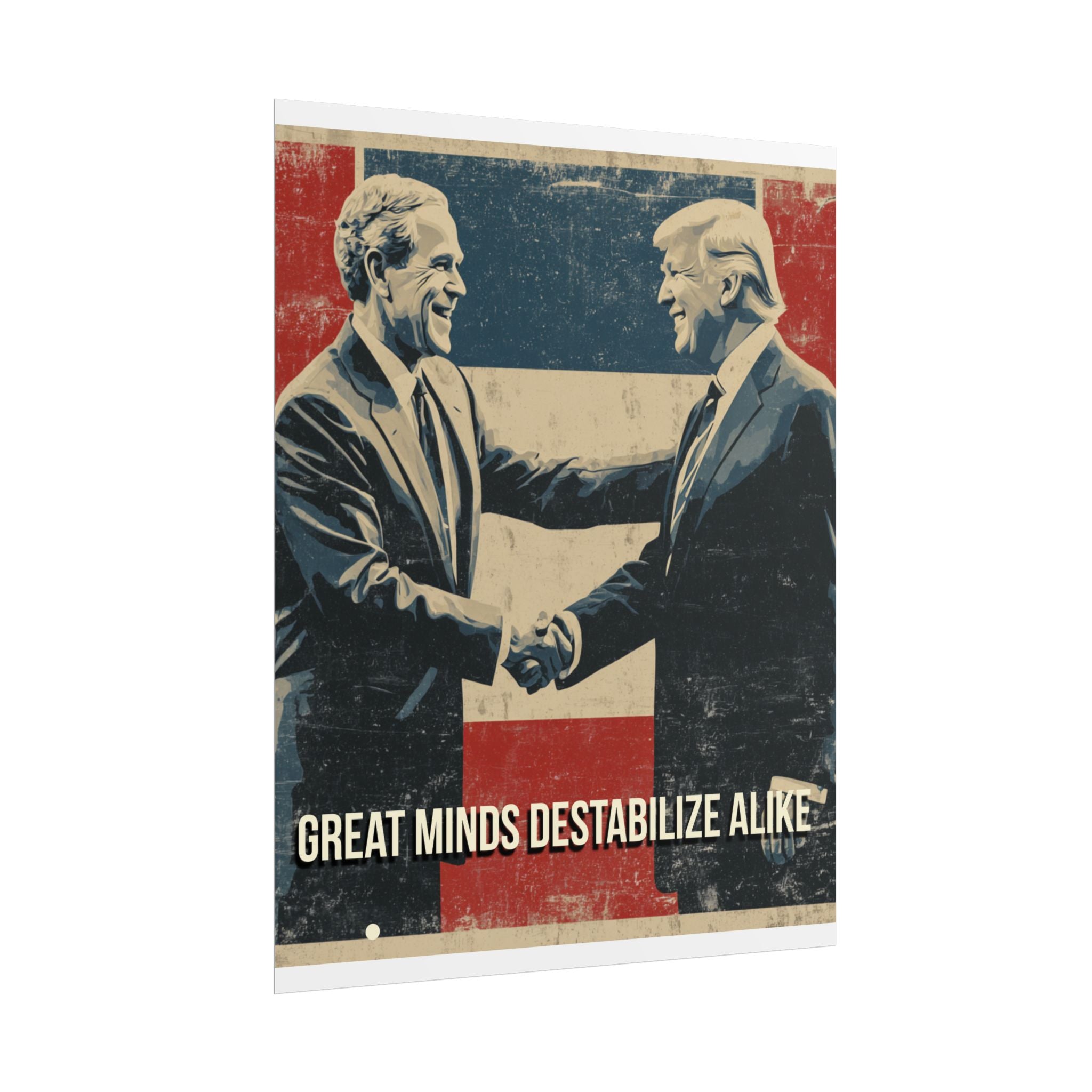 Great Minds Destabilize Alike Poster